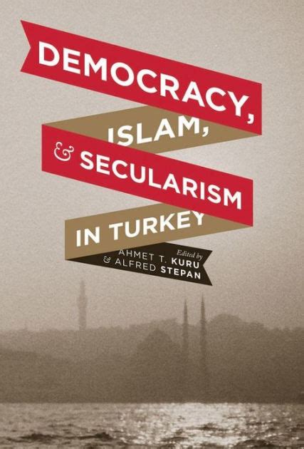  Democracy, Islam and Secularism: A Conversation about Turkey - _A thought-provoking exploration of the complex interplay between faith and politics in a modern Islamic nation_