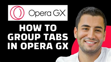 How to Group Tabs on Opera GX: A Symphony of Organized Chaos