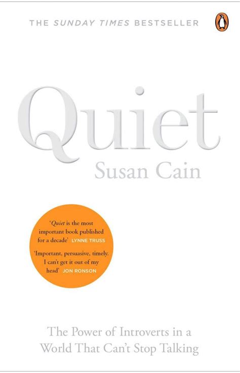 Quiet: The Power of Introverts in a World That Can't Stop Talking -  A Symphony of Self-Discovery and a Manifesto for the Quietly Brilliant