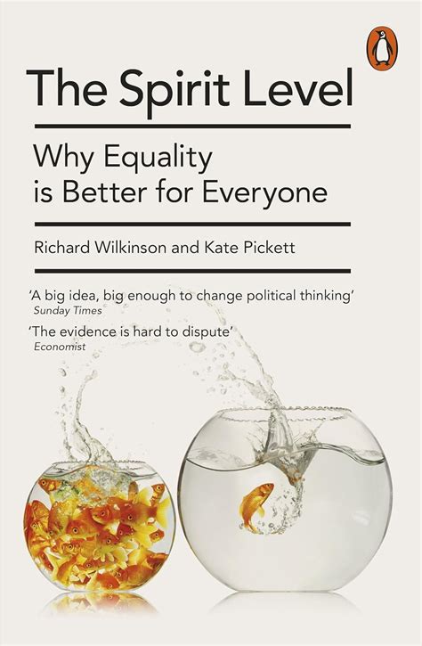 The Spirit Level: Why Equality Is Better for Everyone - A Riveting Examination of Societal Well-Being Through the Lens of Economic Disparity